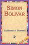 Guillermo A. Sherwell: Simon Bolivar, Buch