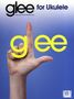 Glee for Ukulele: Music from the Fox Television Show, Buch