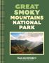 Texte: "Great Smoky Mountains National Park", "View from Alum Cave Trail, Mt. LeConte", "Max Humphrey", "Photographs by Rob Schanz". 
Szene: Waldland, Berge im Sonnenlicht., Buch