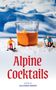 Text: "Alpine Cocktails" und "Edited by Allyson Reedy". Ein Glas Cocktail im Schnee, umgeben von Miniatur-Skifahrern., Buch