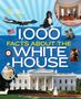 Sarah Wassner Flynn: 1,000 Facts about the White House, Buch