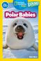 Maya Myers: Polar Babies (National Geographic Kids Explore! Readers, Pre-Reader), Buch