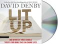 David Denby: Lit Up: One Reporter. Three Schools. Twenty-Four Books That Can Change Lives., CD