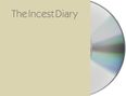 Anonymous: The Incest Diary, CD