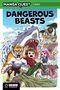 "Dangerous Beasts" steht groß in der Mitte. Darunter fliehen zwei Kinder vor einem Tiger, Hai und anderen Tieren., Buch