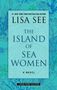 Lisa See: The Island of Sea Women, Buch