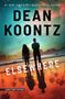 Dean Koontz: Elsewhere, Buch