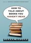 Pierre Bayard: How to Talk about Books You Haven't Read, CD