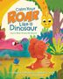 Brenda S Miles: Calm Your Roar Like a Dinosaur, Buch