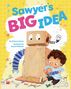 Kimberly Horch: Sawyer's Big Idea, Buch, Buch