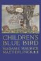 Maurice Maeterlinck: Children's Blue Bird, Buch