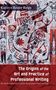 Kathryn Rosser Raign: The Origins of the Art and Practice of Professional Writing, Buch