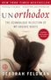 Deborah Feldman: Unorthodox: The Scandalous Rejection of My Hasidic Roots, Buch