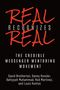 Text: "Real Recognizes Real. The Credible Messenger Mentoring Movement. David Brotherton, Danny Kessler, Bahiyyah Muhammad, Rod Martinez, and Louis Kontos." Schwarzer Hintergrund, roten und weißen Text.