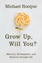 Michael Rocque: Grow Up, Will You?, Buch