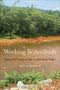 William Conlogue: Working Watersheds, Buch