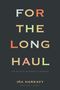 Text: "For the Long Haul: An Activist Academic's Memoir" von Ira Harkavy mit John L. Puckett. Dunkler Hintergrund, pastellfarbene Buchstaben.
