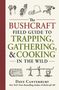 Dave Canterbury: The Bushcraft Field Guide to Trapping, Gathering, and Cooking in the Wild, Buch
