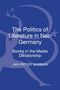 Jan-Pieter Barbian: The Politics of Literature in Nazi Germany Books in the Media Dictatorship, Buch
