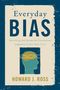 Howard J Ross: Everyday Bias, Buch