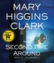 Mary Higgins Clark: The Second Time Around, CD