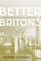 Nadine Attewell: Better Britons, Buch
