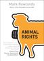 Mark Rowlands: Animal Rights: All That Matters, Buch