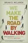 Brian D. Mclaren: We Make the Road by Walking, Buch
