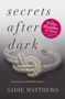 Sadie Matthews: After Dark 2. Secrets after Dark, Buch