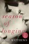 Sadie Matthews: Season of Longing, Buch