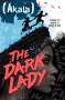 Akala: The Dark Lady, Buch