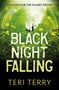 Teri Terry: Black Night Falling, Buch