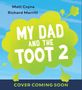 Matt Coyne: My Dad and the Toot 2, Buch