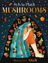 „Sylvia Plath MUSHROOMS. Illustrated by Aitch.“ Eine Frau inmitten von Pilzen, unter einem Sternenhimmel., Buch