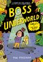 Tor Freeman: Boss of the Underworld: Shirley vs the Huge Beast, Buch