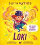 Alexandra Stewart: Little Myths: Loki, Buch