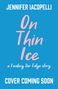 „JENNIFER IACOPELLI“, „On Thin Ice“, „a Finding Her Edge story“, „COVER COMING SOON“ auf blauem Hintergrund., Buch