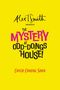 Text: "Alex T. Smith presents The Mystery at Odd-Doings House! Cover Coming Soon." Gelber Hintergrund, bunte Schrift., Buch