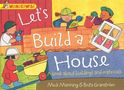 Mick Manning: Wonderwise: Let's Build a House: a book about buildings and materials, Buch