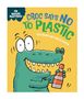 Sue Graves: Nature Matters: Croc Says No to Plastic, Buch