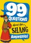 Annabel Stones: 99 Questions About: The Shang Dynasty, Buch