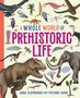 Anna Claybourne: A Whole World of...: Prehistoric Life, Buch