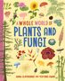 Anna Claybourne: A Whole World of...: Plants and Fungi, Buch