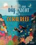 Anita Ganeri: A Day and Night: On a Coral Reef, Buch
