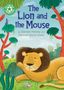 "The Lion and the Mouse" von Damian Harvey und Hannah Jayne Lewin. Illustration: Ein Löwe liegt, eine Maus läuft vorbei., Buch