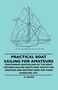 G. Davies: Practical Boat Sailing For Amateurs - Containing Particulars Of The Most Suitable Sailing Boats And Yachts For Amateur And Instructions For Their Handling, Etc., Buch