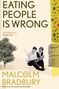 Malcolm Bradbury: Eating People is Wrong, Buch