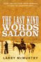 Larry Mcmurtry: The Last Kind Words Saloon, Buch