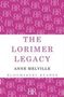 Anne Melville: The Lorimer Legacy, Buch