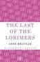 Anne Melville: The Last of the Lorimers, Buch